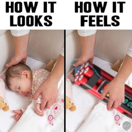 As if you were putting a ticking bomb in the cot...