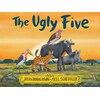 The Ugly Five (Julia Donaldson, Axel Scheffler, Anglais)