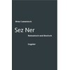 Sez Ner (Arno Cameni, German)