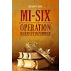 MI-SIX: Operation Amber Room (Micha H. Echt, German)