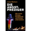 The fear preachers (Liane Bednarz, German)