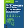 Kompaktwissen Kopf- und Halsanatomie (German)