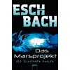 Le projet martien 03 (Andreas Eschbach, Allemand)